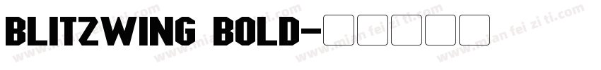 Blitzwing Bold字体转换
